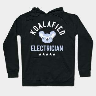 Koalafied Electrician - Funny Gift Idea for Electricians Hoodie